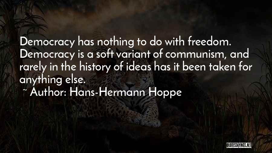 Hans Hoppe Quotes By Hans-Hermann Hoppe