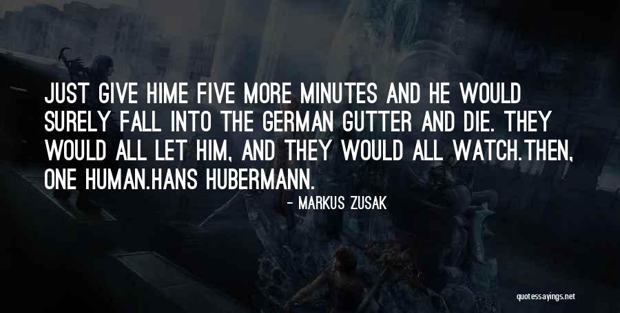 Hans Hubermann Quotes By Markus Zusak