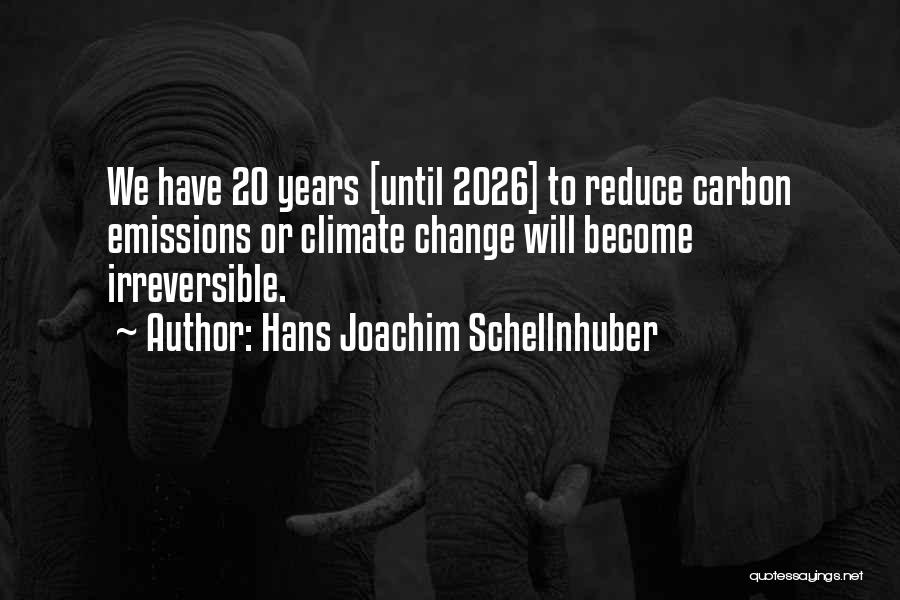 Hans Joachim Schellnhuber Quotes 2179189