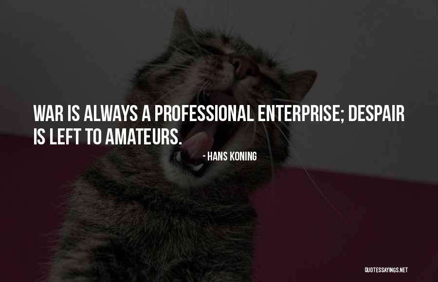 Hans Koning Quotes 994098 Hans Koning Quotes 994098