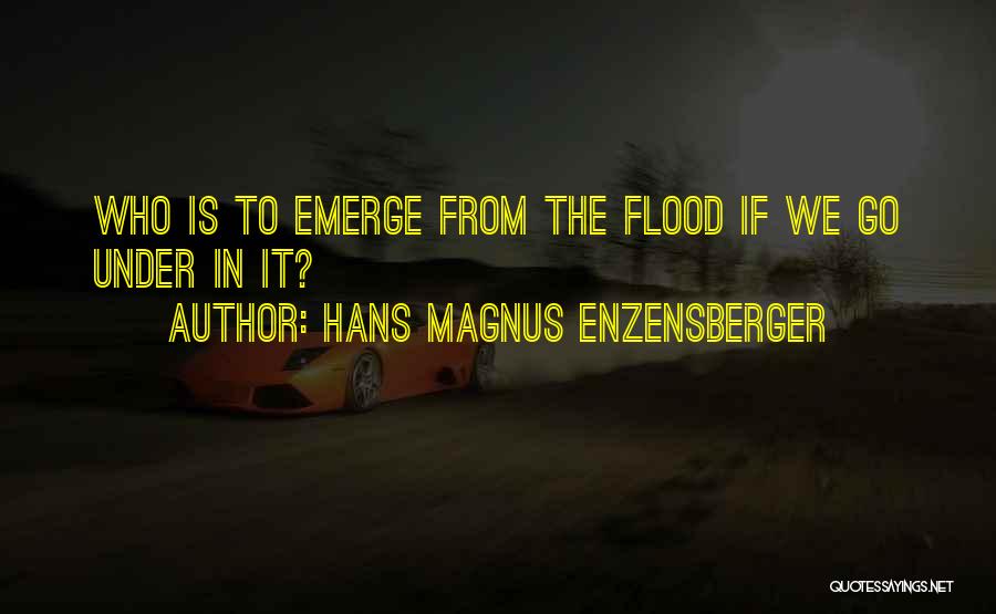 Hans Magnus Enzensberger Quotes 340726