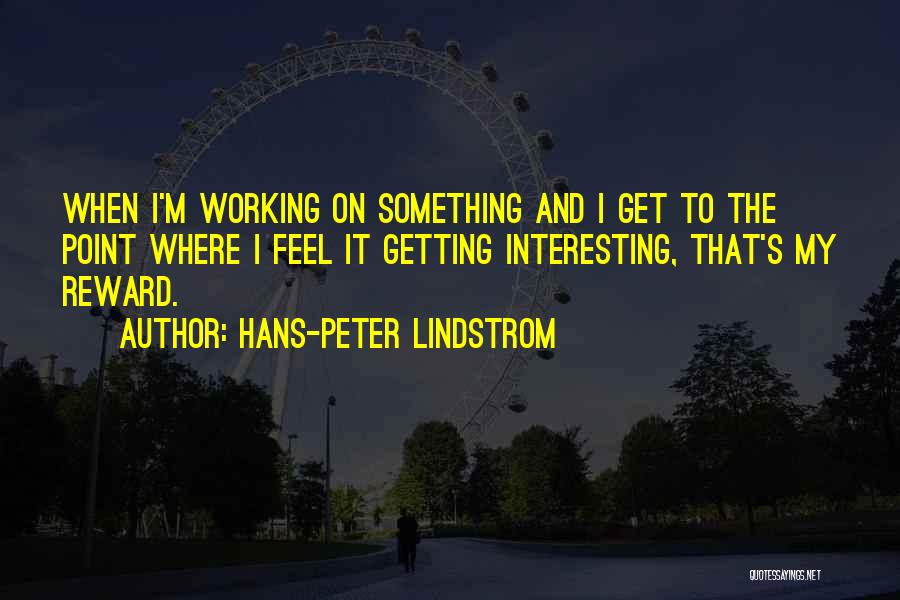 Hans-Peter Lindstrom Quotes 1265173