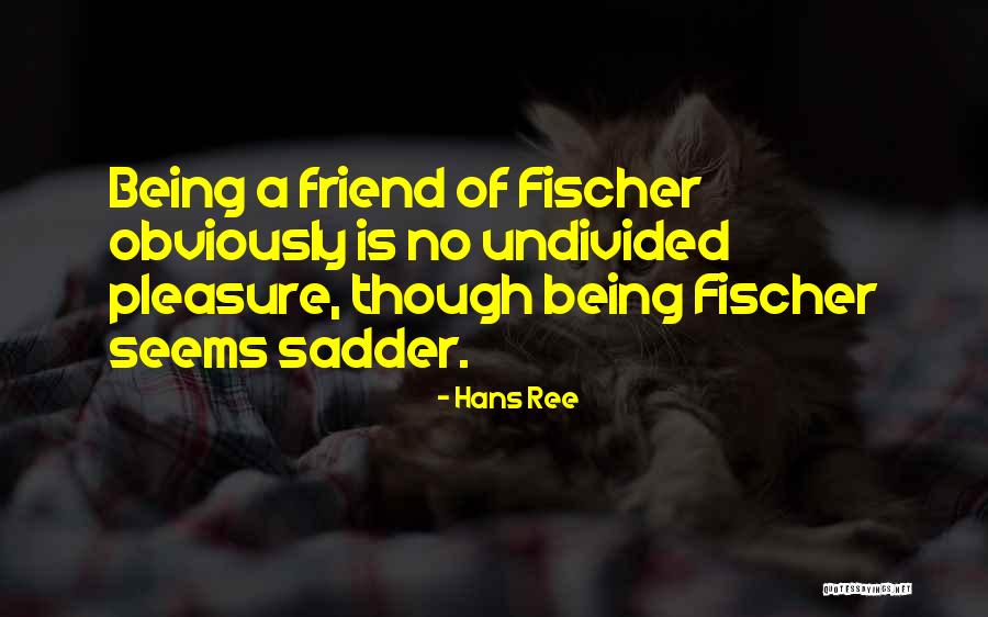 Hans Ree Quotes 764821