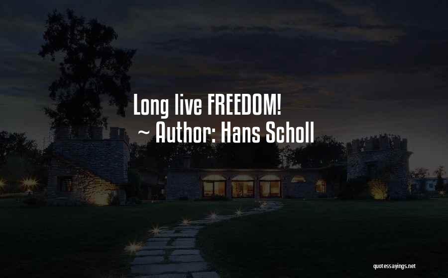 Hans Scholl Quotes 611132