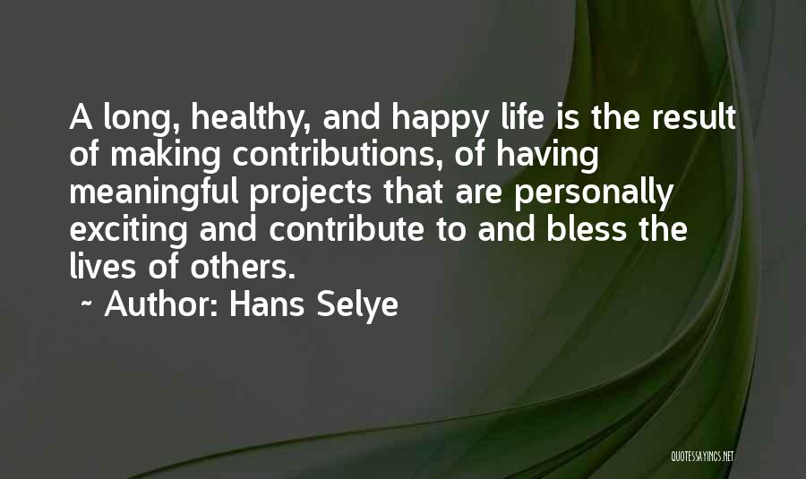 Hans Selye Quotes 1474703