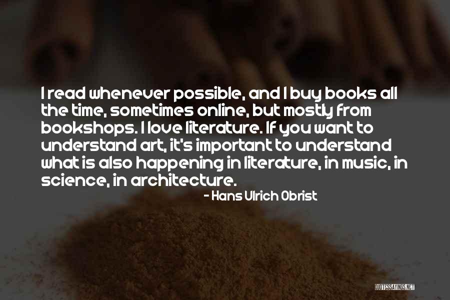 Hans Ulrich Obrist Quotes 1240722