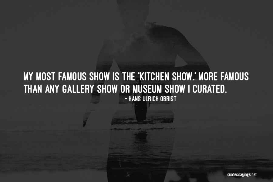 Hans Ulrich Obrist Quotes 1547630 Hans Ulrich Obrist Quotes 1547630