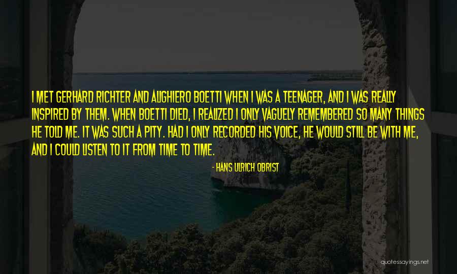 Hans Ulrich Obrist Quotes 1790707 Hans Ulrich Obrist Quotes 1790707