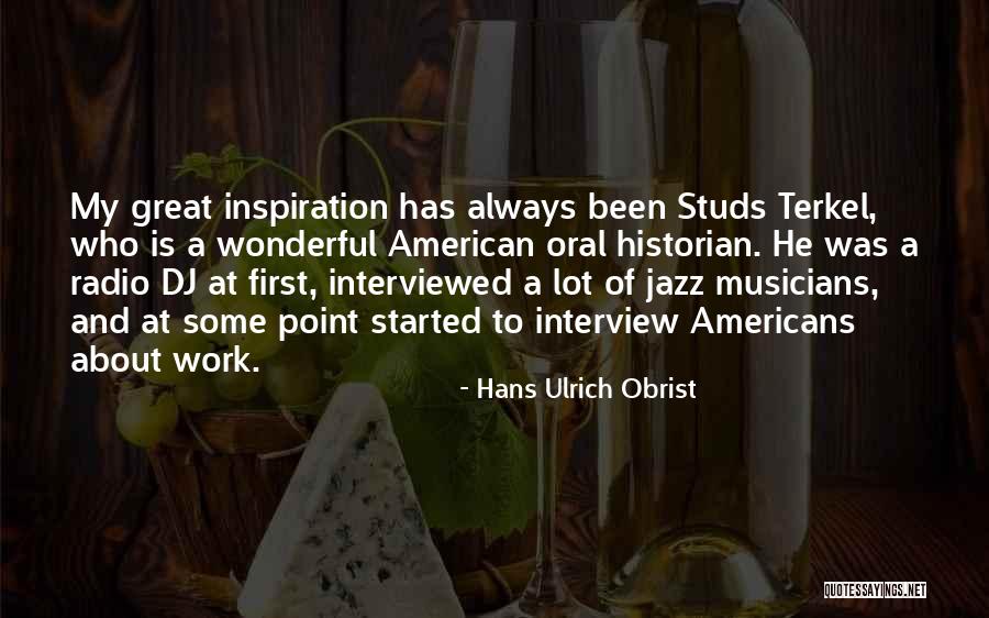 Hans Ulrich Obrist Quotes 198388