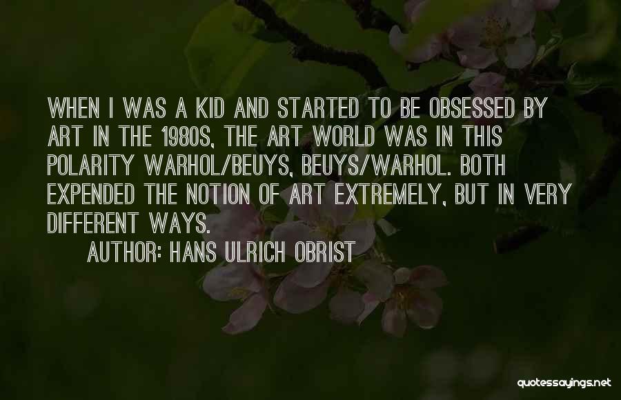 Hans Ulrich Obrist Quotes 666114