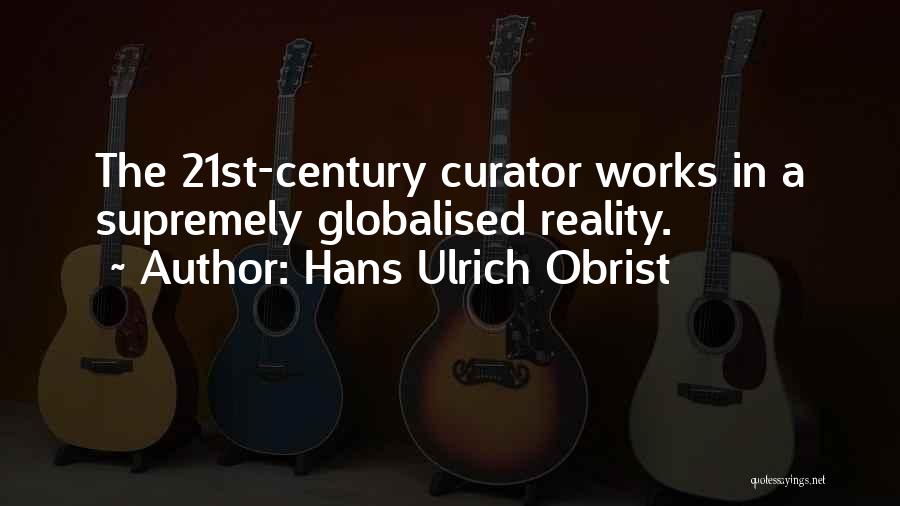 Hans Ulrich Obrist Quotes 804816
