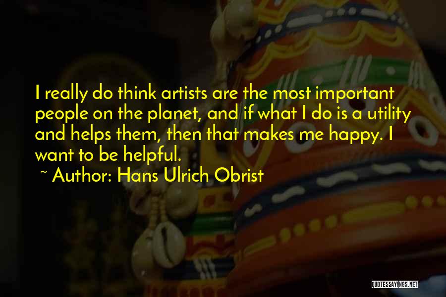 Hans Ulrich Obrist Quotes 878737