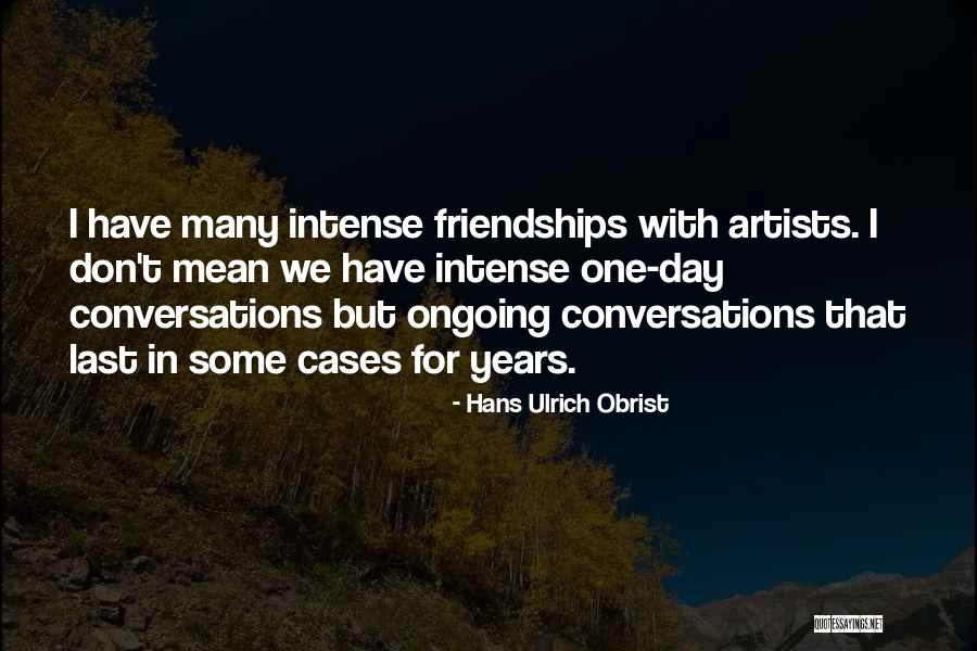 Hans Ulrich Obrist Quotes 90236