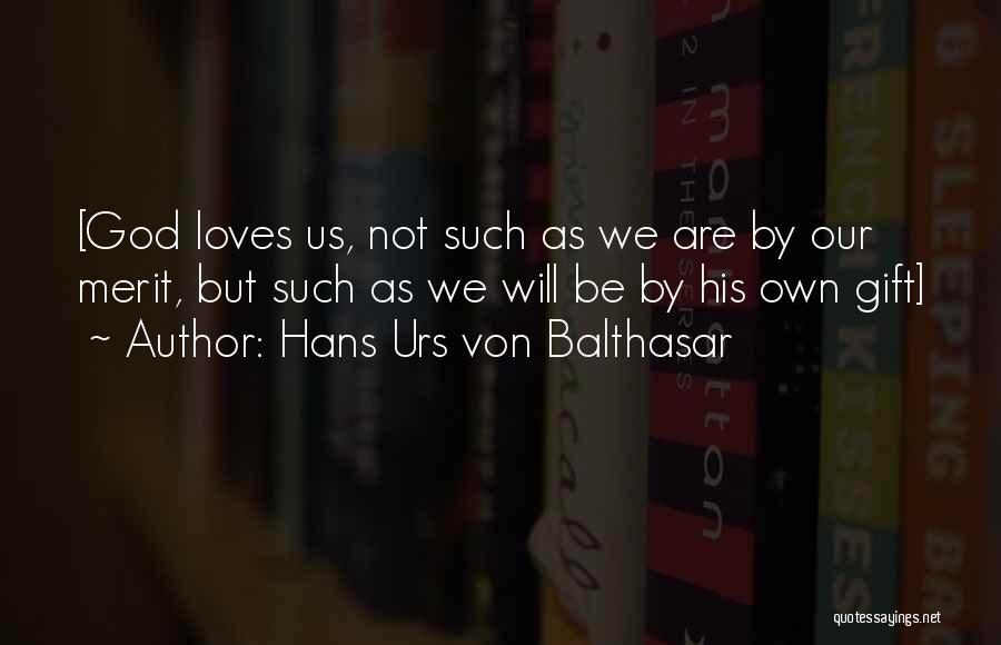 Hans Urs Von Balthasar Quotes 819509