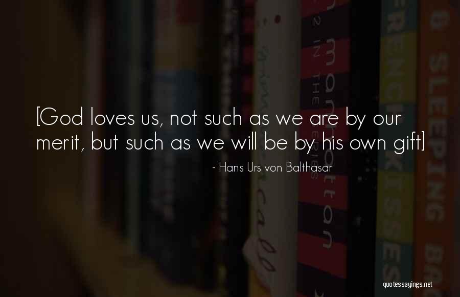 Hans Urs Von Balthasar Quotes 819509 Hans Urs Von Balthasar Quotes 819509