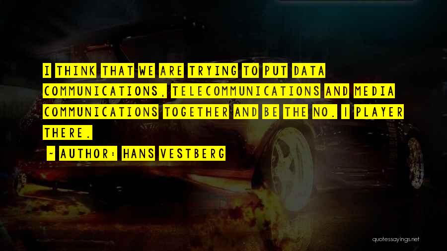 Hans Vestberg Quotes 308216