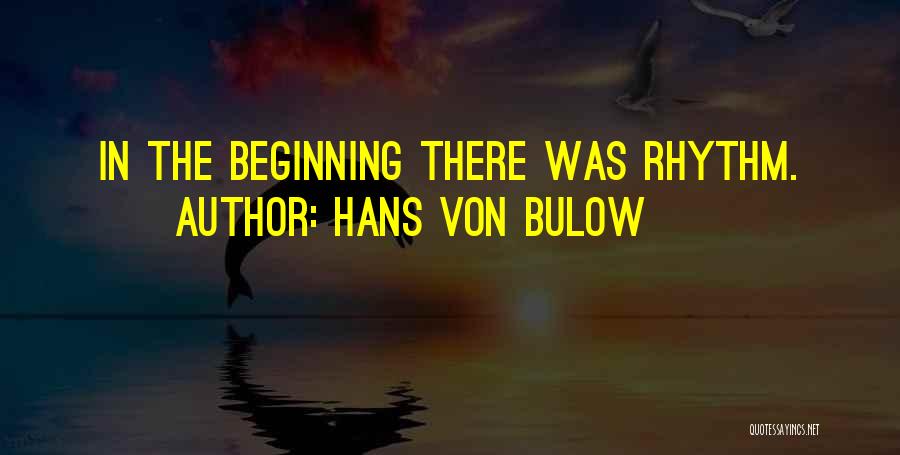Hans Von Bulow Quotes 1561381