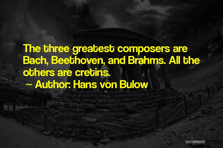 Hans Von Bulow Quotes 1570819