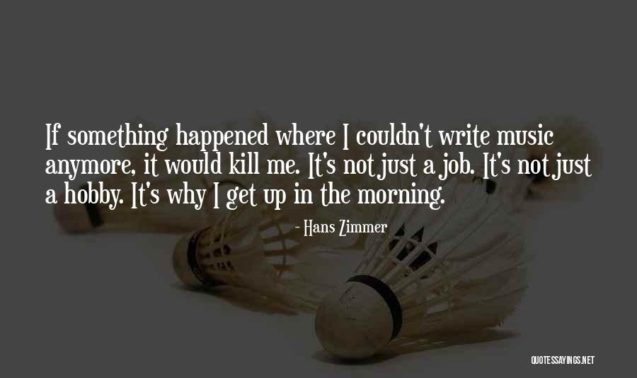 Hans Zimmer Quotes 1582047 Hans Zimmer Quotes 1582047