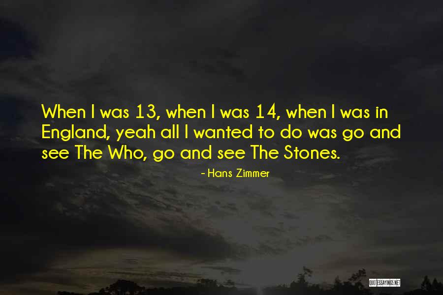 Hans Zimmer Quotes 2075658 Hans Zimmer Quotes 2075658