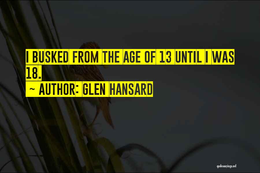 Hansard Quotes By Glen Hansard