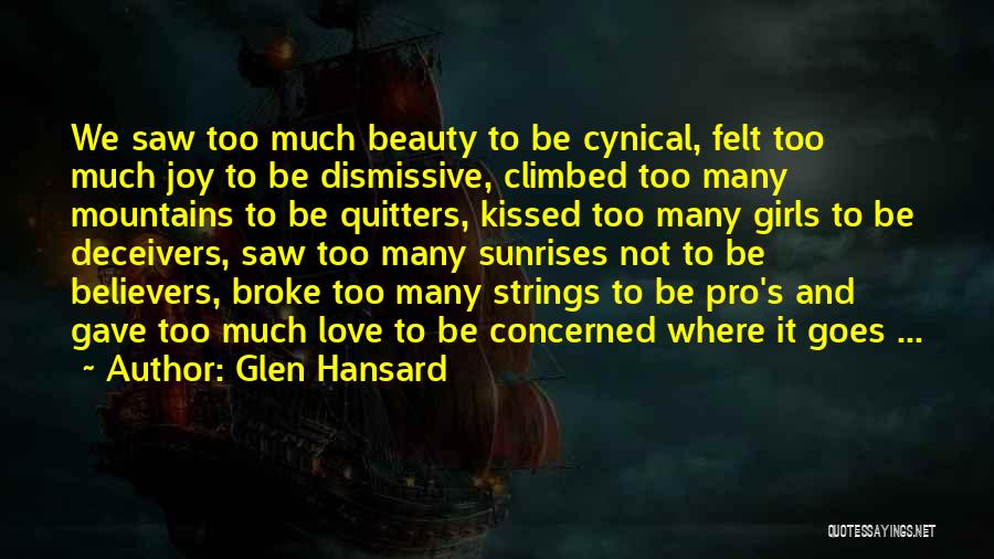 Hansard Quotes By Glen Hansard