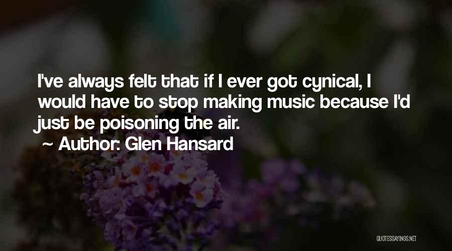 Hansard Quotes By Glen Hansard