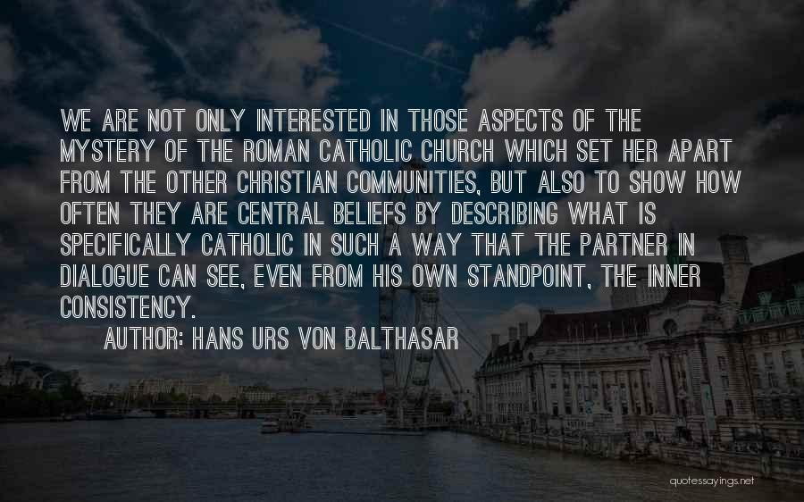 Hansberry Cpa Quotes By Hans Urs Von Balthasar