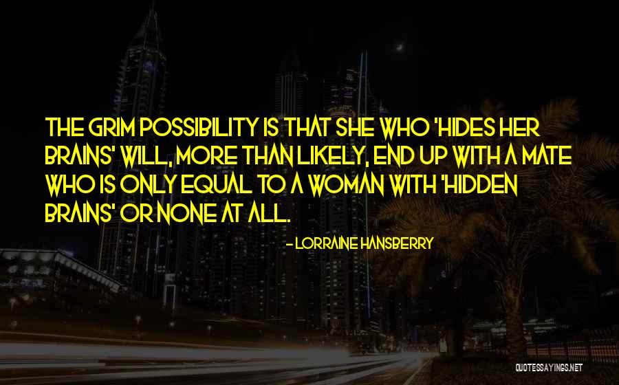 Hansberry Quotes By Lorraine Hansberry Hansberry Quotes By Lorraine Hansberry