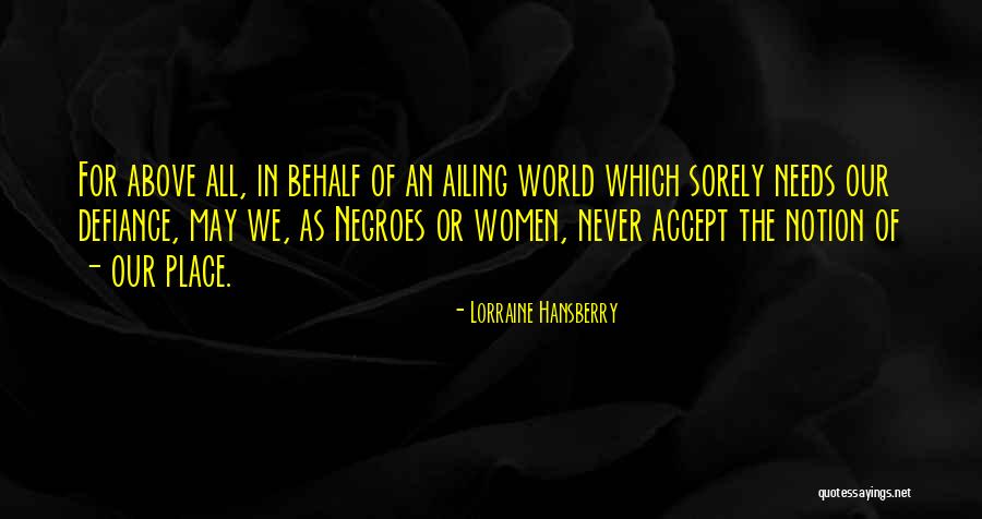 Hansberry Quotes By Lorraine Hansberry Hansberry Quotes By Lorraine Hansberry