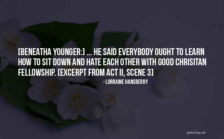 Hansberry Quotes By Lorraine Hansberry Hansberry Quotes By Lorraine Hansberry