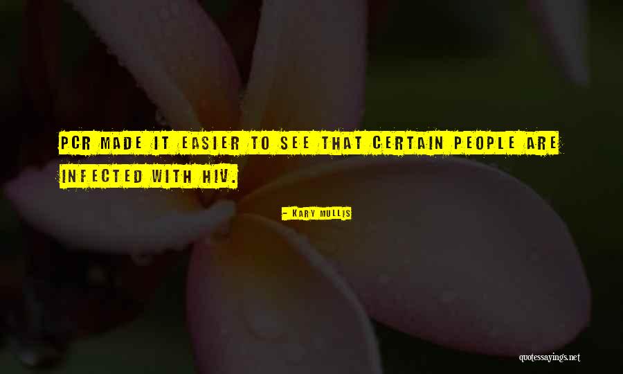 Hansberry Stitch Quotes By Kary Mullis Hansberry Stitch Quotes By Kary Mullis