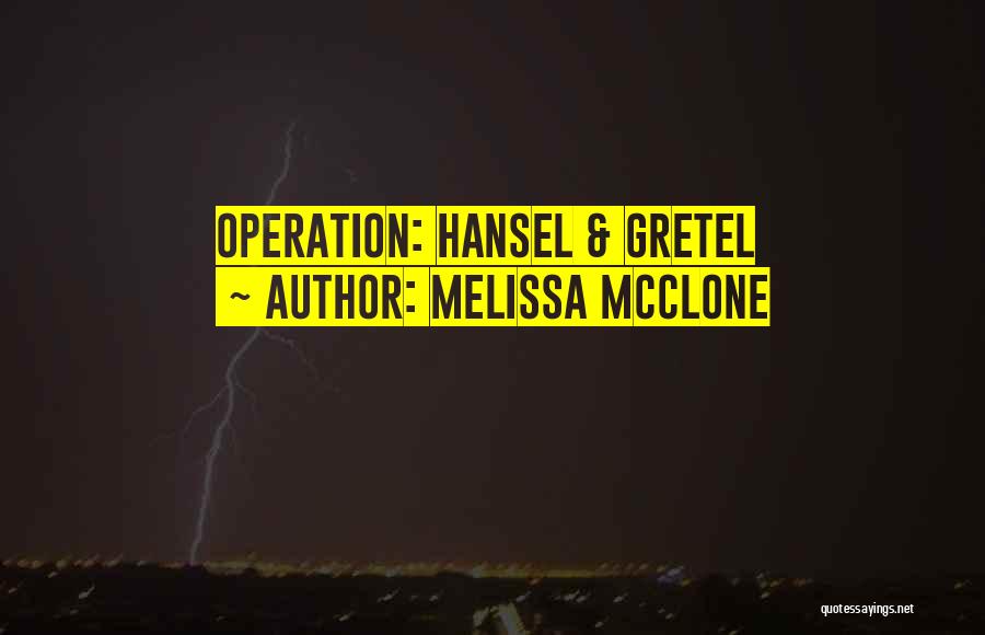 Hansel E Gretel Quotes By Melissa McClone