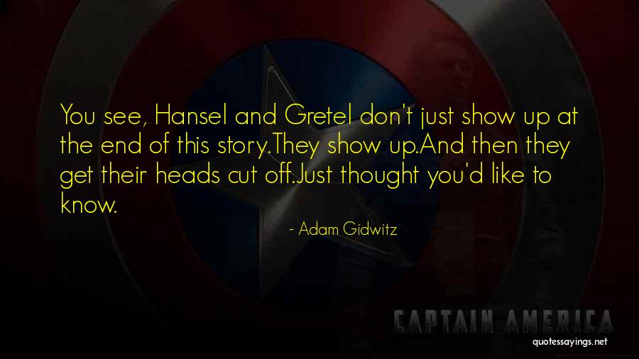 Hansel Quotes By Adam Gidwitz Hansel Quotes By Adam Gidwitz