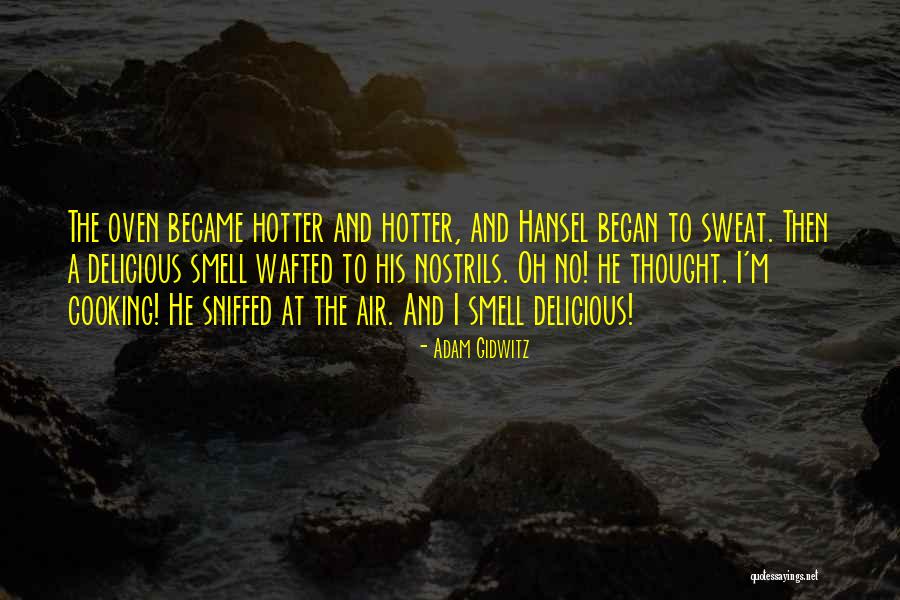 Hansel Quotes By Adam Gidwitz Hansel Quotes By Adam Gidwitz