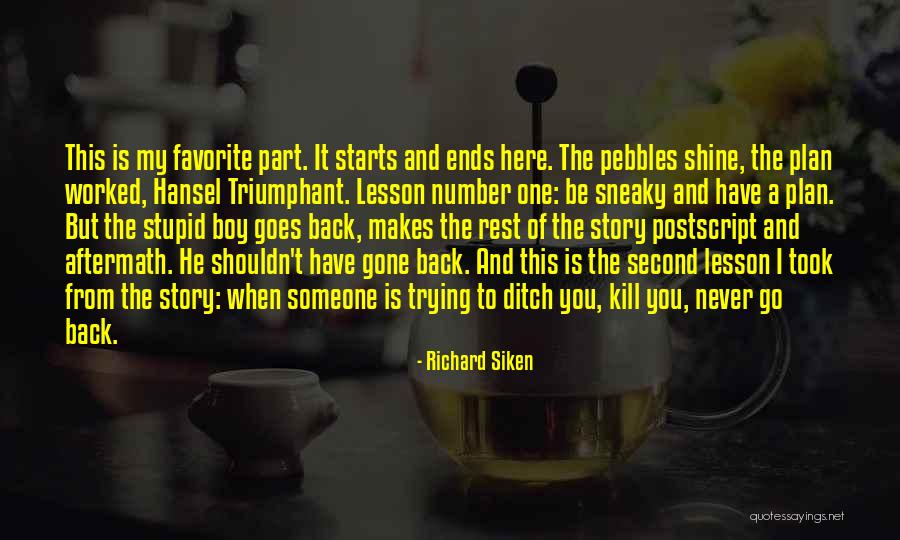 Hansel Quotes By Richard Siken Hansel Quotes By Richard Siken