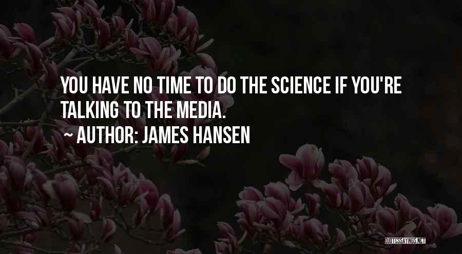 Hansen Quotes By James Hansen
