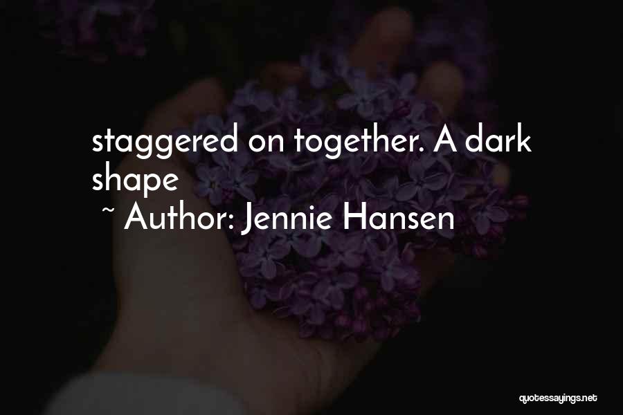 Hansen Quotes By Jennie Hansen
