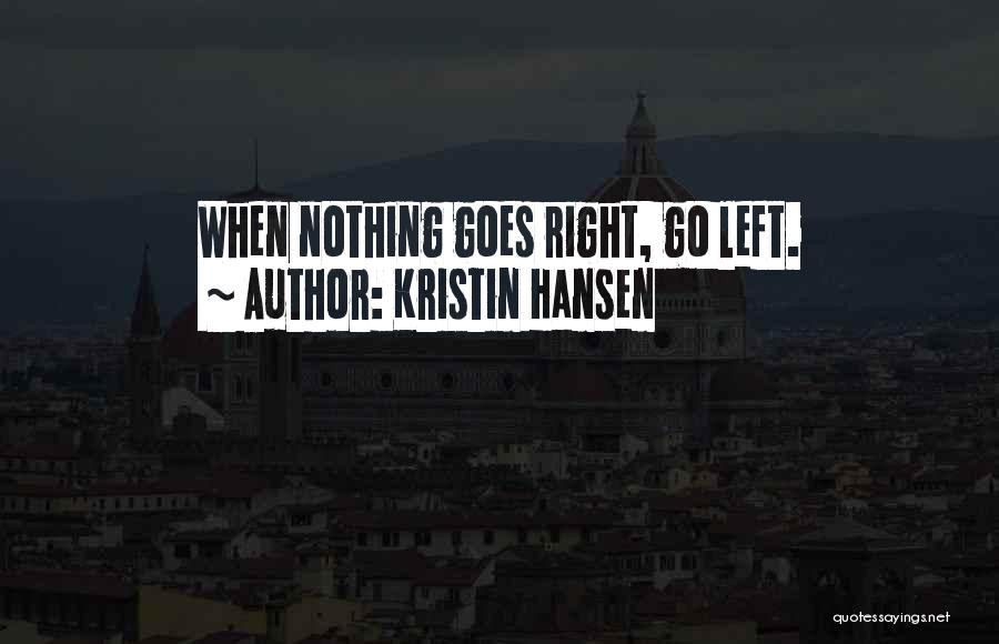 Hansen Quotes By Kristin Hansen