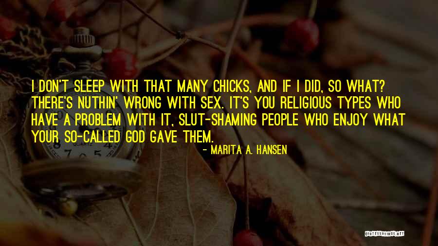 Hansen Quotes By Marita A. Hansen Hansen Quotes By Marita A. Hansen