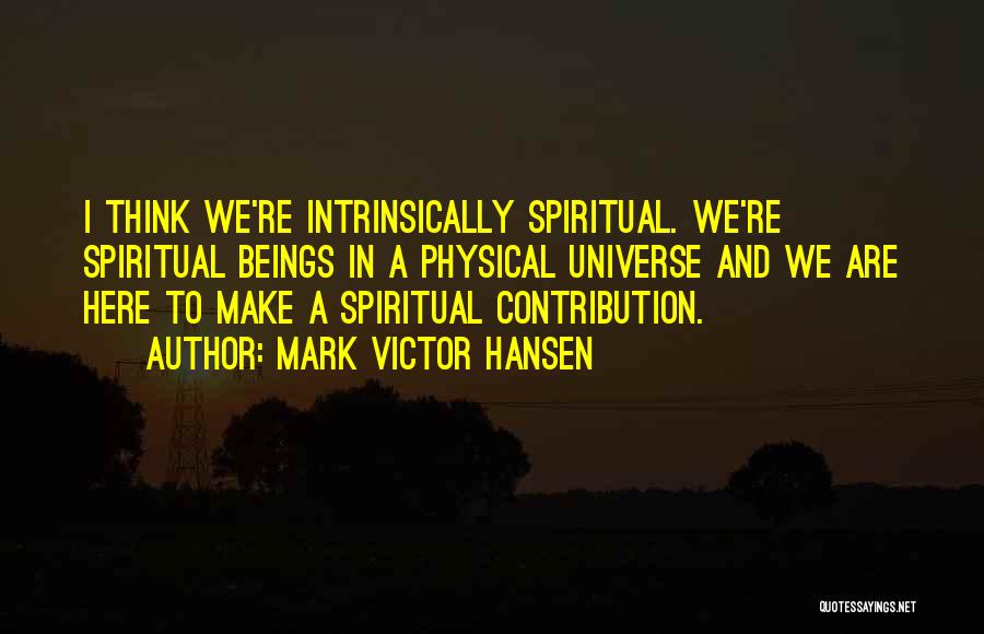 Hansen Quotes By Mark Victor Hansen