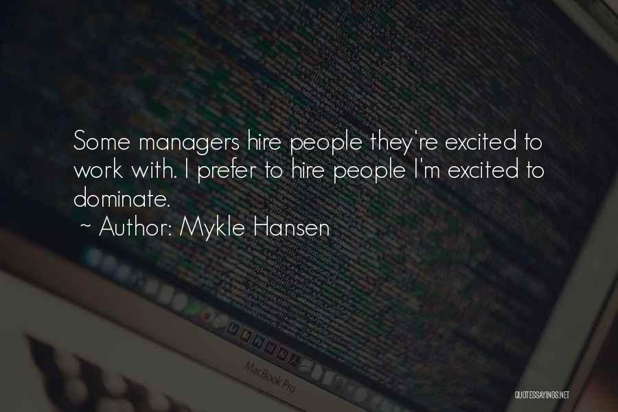 Hansen Quotes By Mykle Hansen