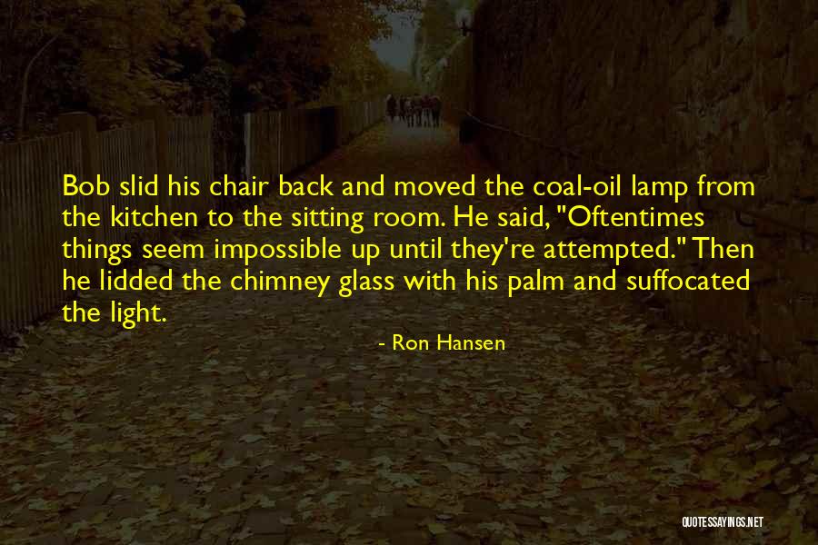 Hansen Quotes By Ron Hansen