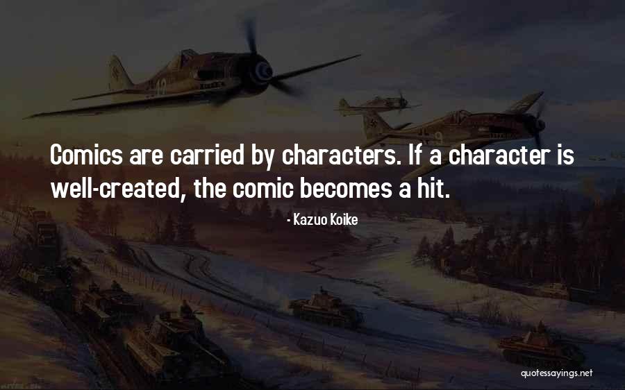 Hanshaw Village Quotes By Kazuo Koike Hanshaw Village Quotes By Kazuo Koike