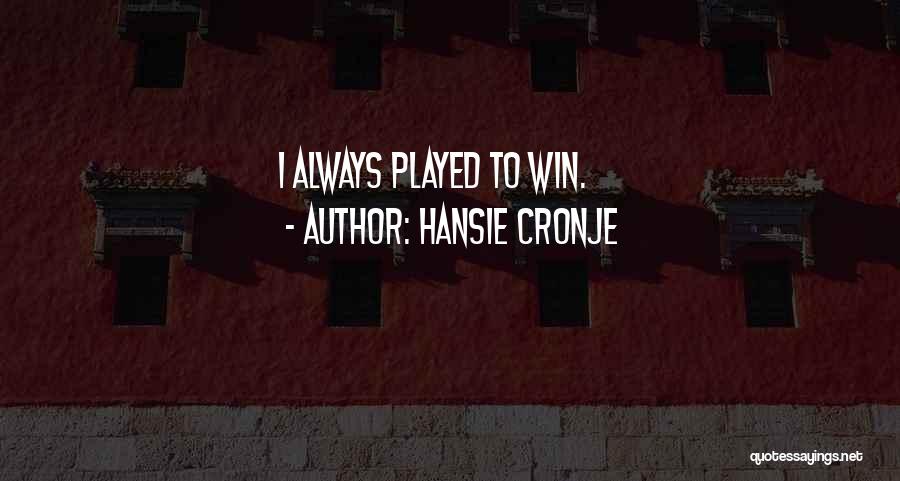 Hansie Cronje Quotes 259307