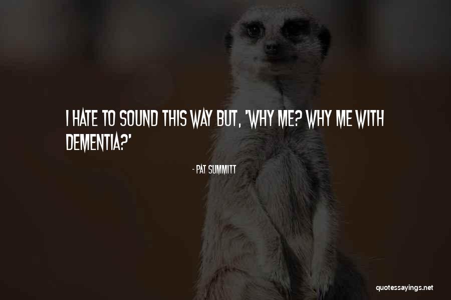Hansmanns Mill Quotes By Pat Summitt Hansmanns Mill Quotes By Pat Summitt