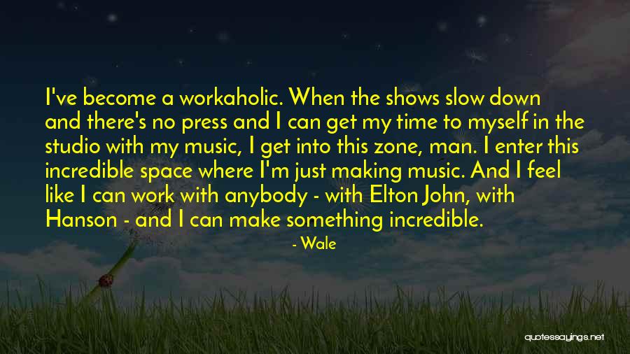 Hanson Music Quotes By Wale Hanson Music Quotes By Wale