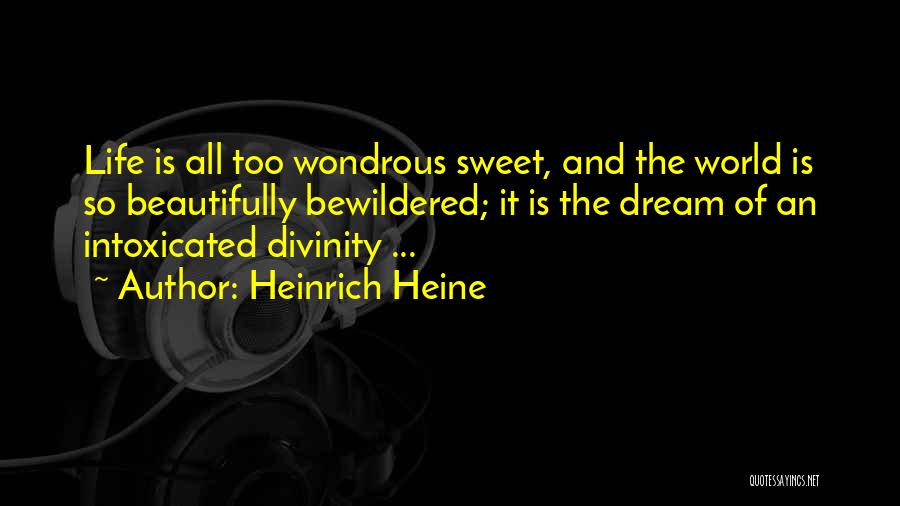 Hanssen Robert Quotes By Heinrich Heine