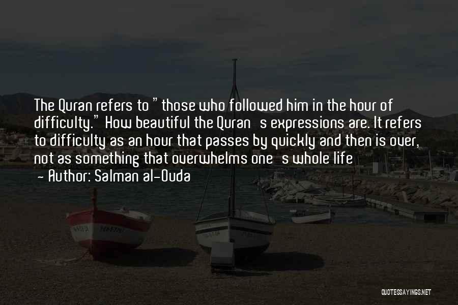 Hantera L Senord Quotes By Salman Al-Ouda