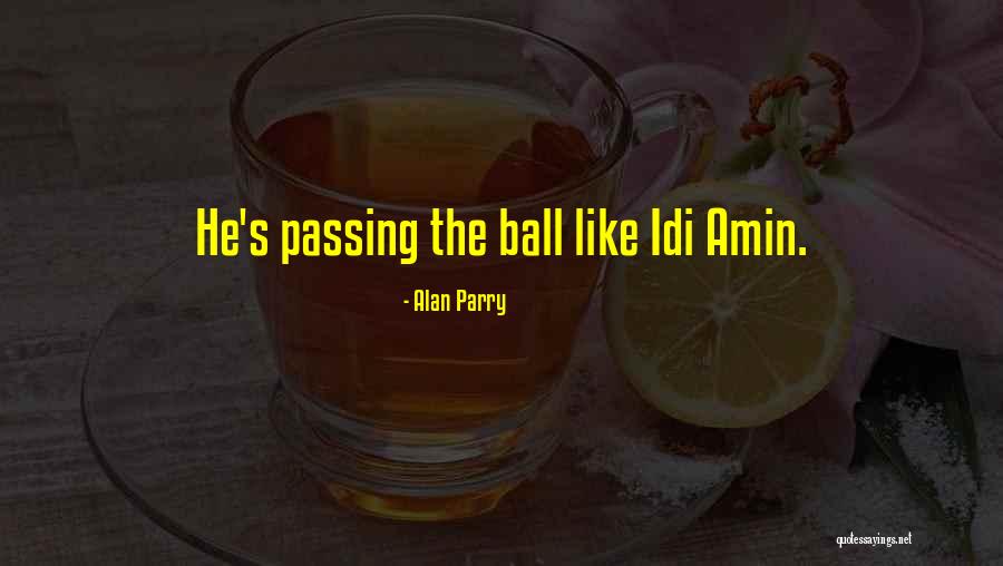 Hantera Quotes By Alan Parry Hantera Quotes By Alan Parry